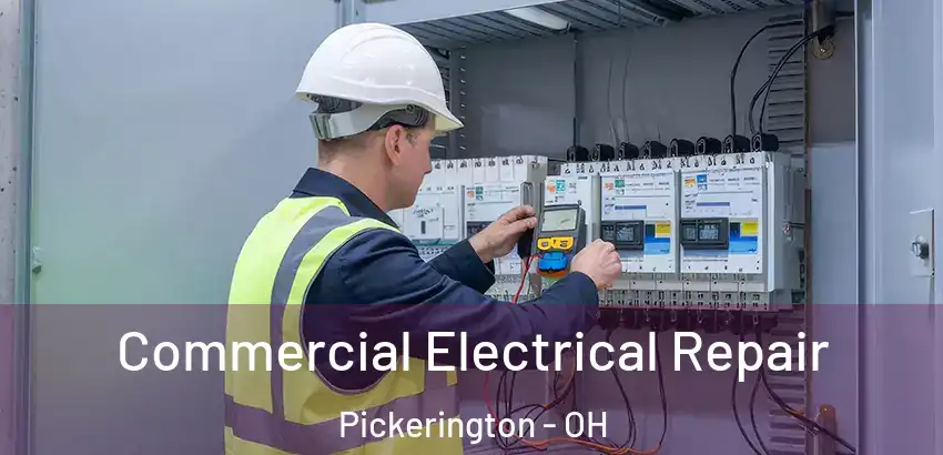 Commercial Electrical Repair Pickerington - OH