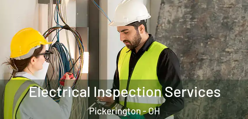Electrical Inspection Services Pickerington - OH